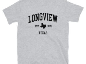 Longview, Texas T-Shirt